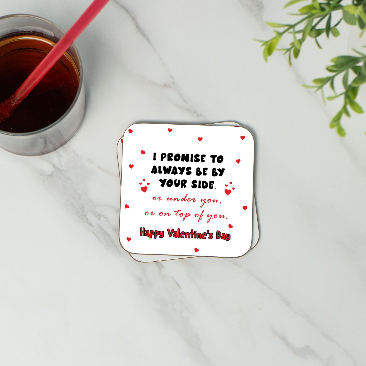 I Promise To Always Be By Your Side.. Or - Coaster