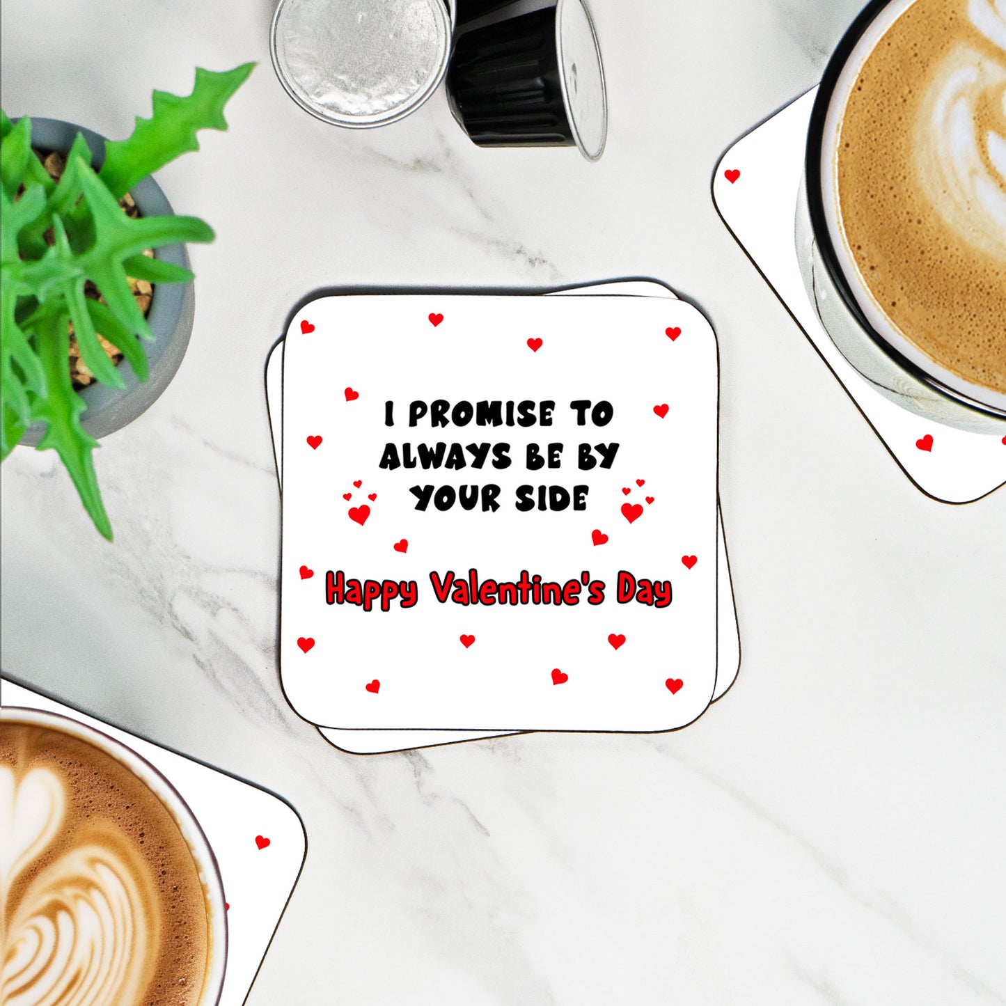 I Promise To Always Be By Your Side.. Or - Coaster