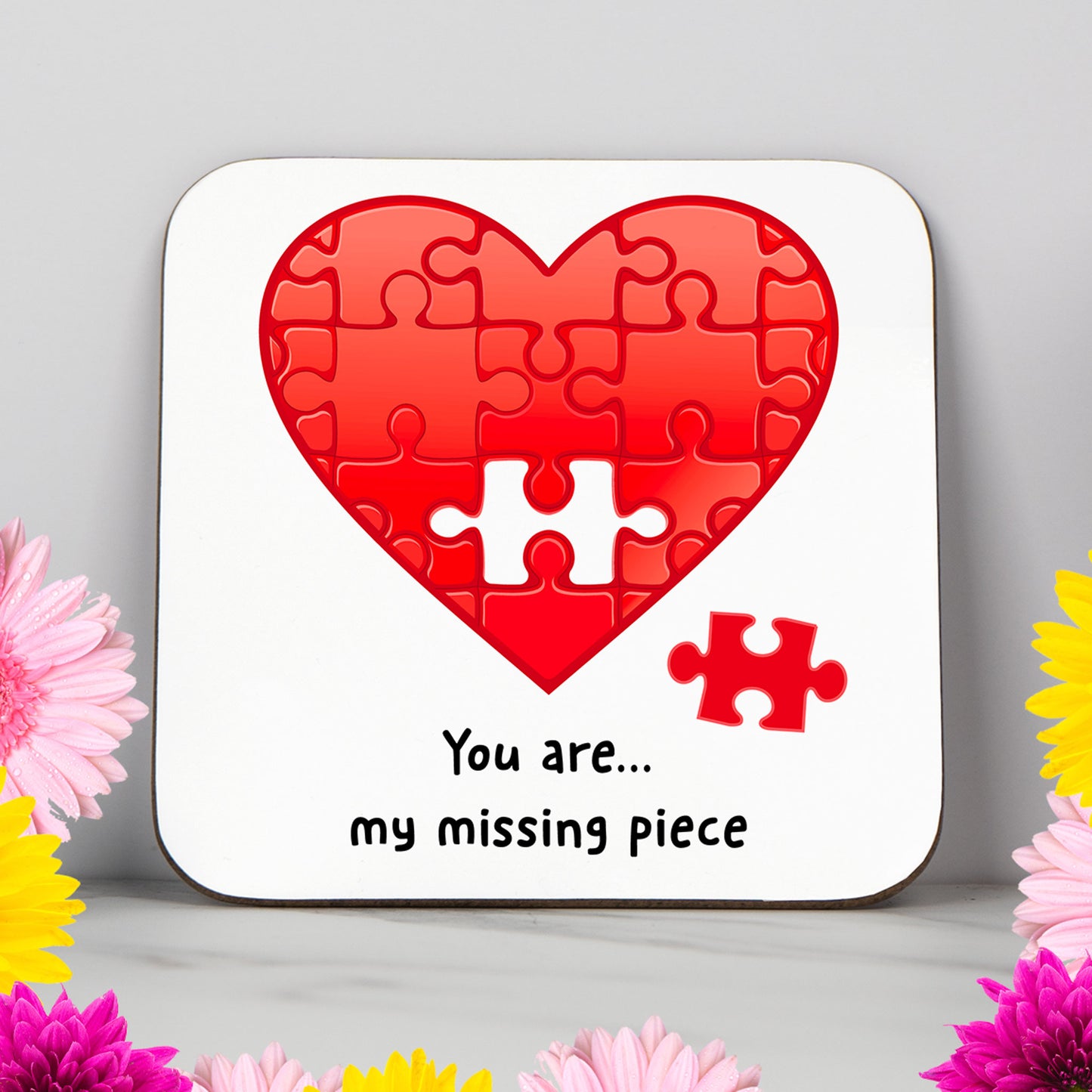 You Are My Missing Piece" Valentineās Day coaster featuring cute puzzle pieces on a glossy white background ā romantic and thoughtful gift idea for boyfriend, girlfriend, husband or wife. Unique love-themed coaster for couples, perfect for anniversaries or Valentineās Day. A sweet decorative keepsake for anyone who completes your heart.
