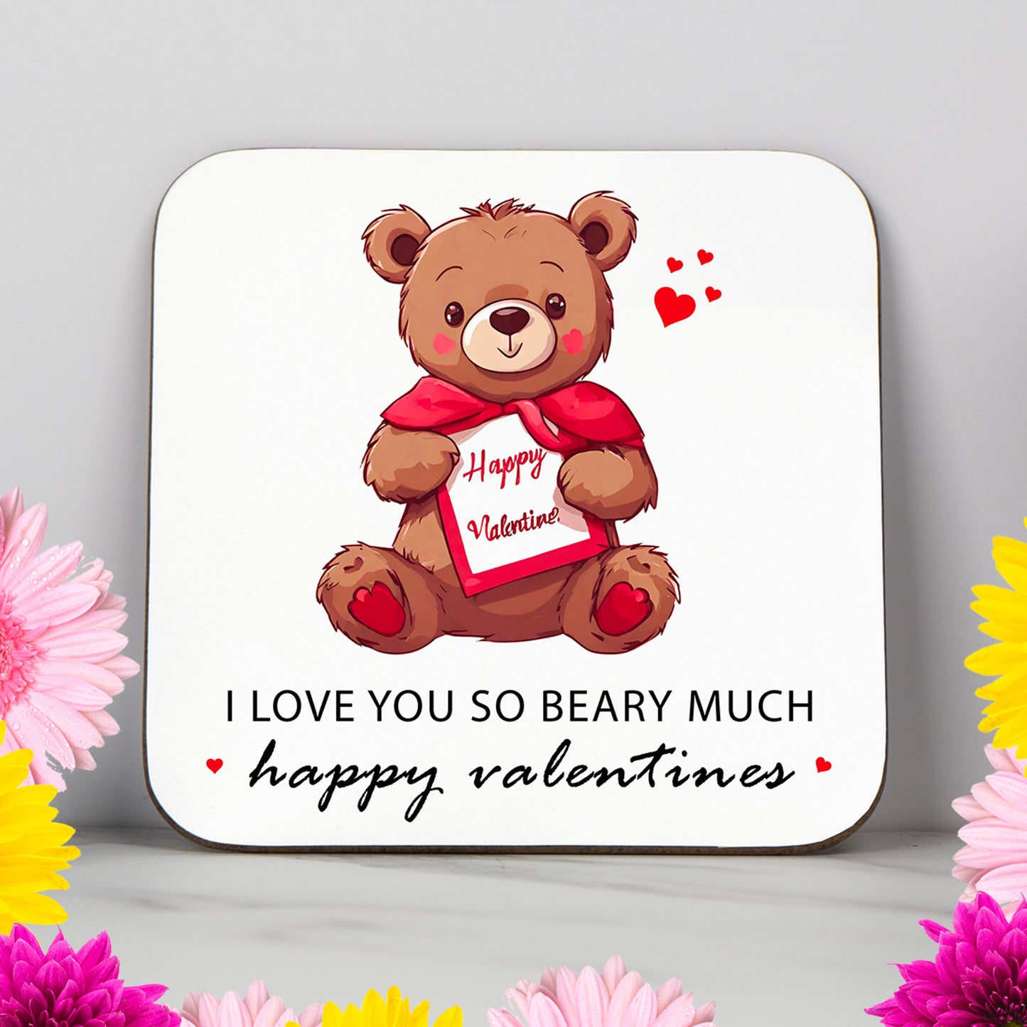 Cute Valentine’s Day coaster featuring a smiling teddy bear holding a red and pink “Happy Valentine” sign with hearts on its feet and cheeks – captioned “I love you so beary much, happy valentines.” A sweet and funny gift for boyfriend, girlfriend, partner, or spouse. Perfect romantic coaster for February 14th, adorable bear-themed love gift, unique present for couples, novelty Valentine's Day home decor, and heartfelt gesture to show love and appreciation.