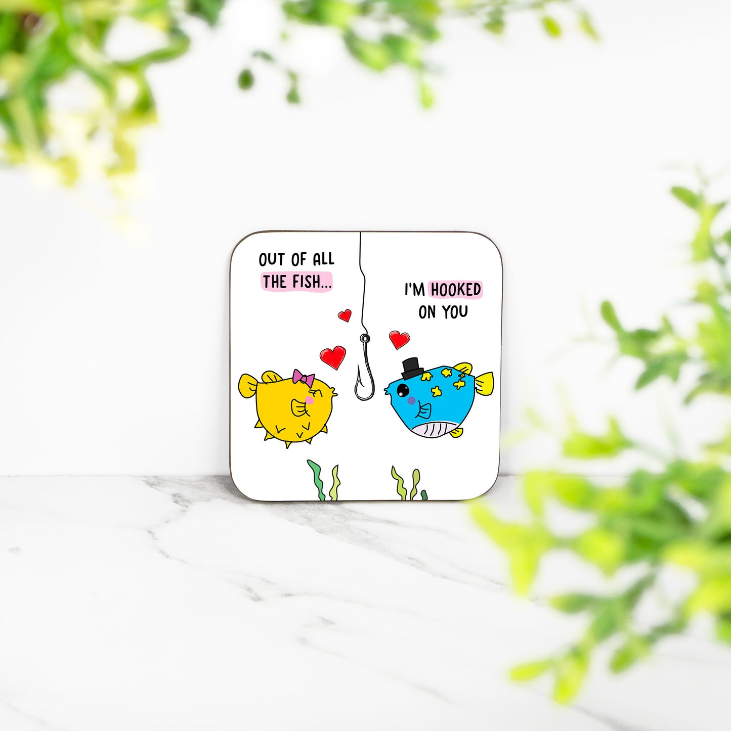 I'm hooked on you - Valentines Coaster