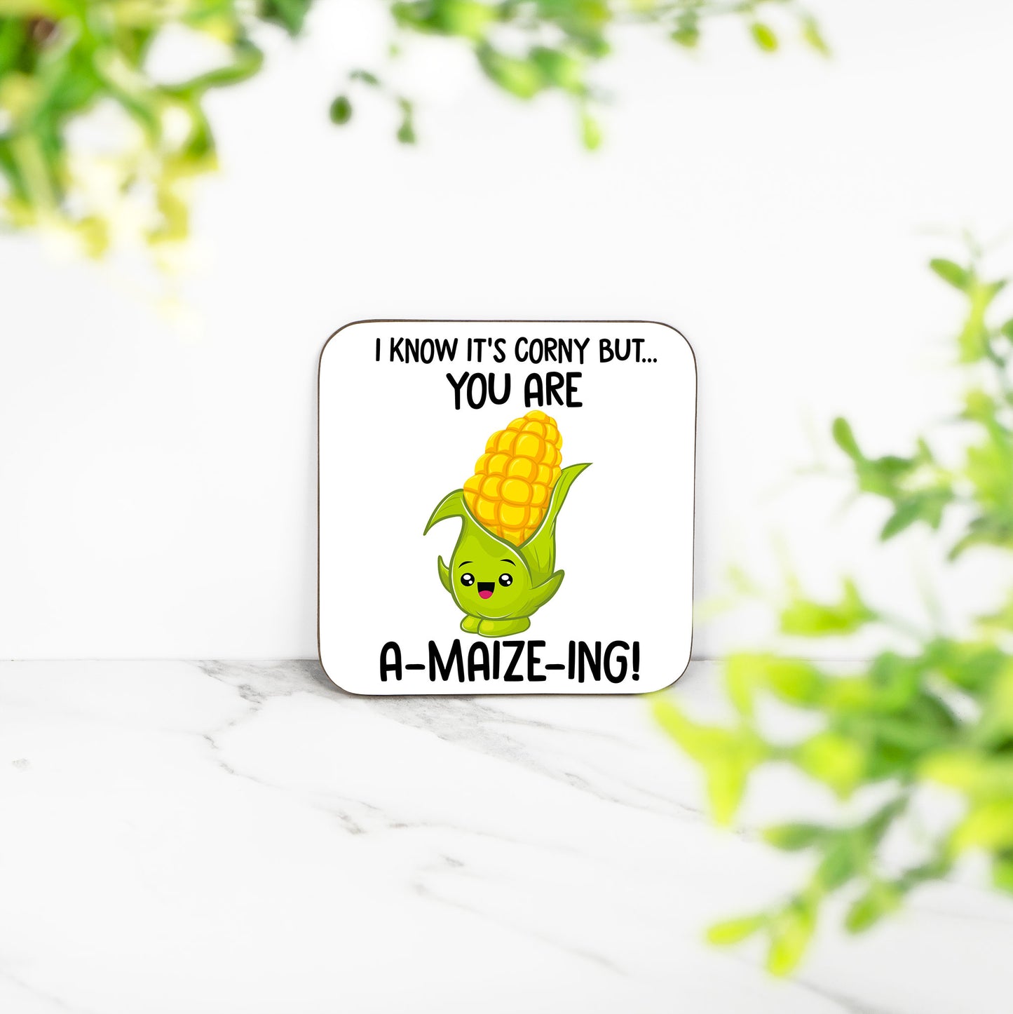 You Are A-Maize-ing Coaster – Funny Corny Gift, Unique Appreciation Present