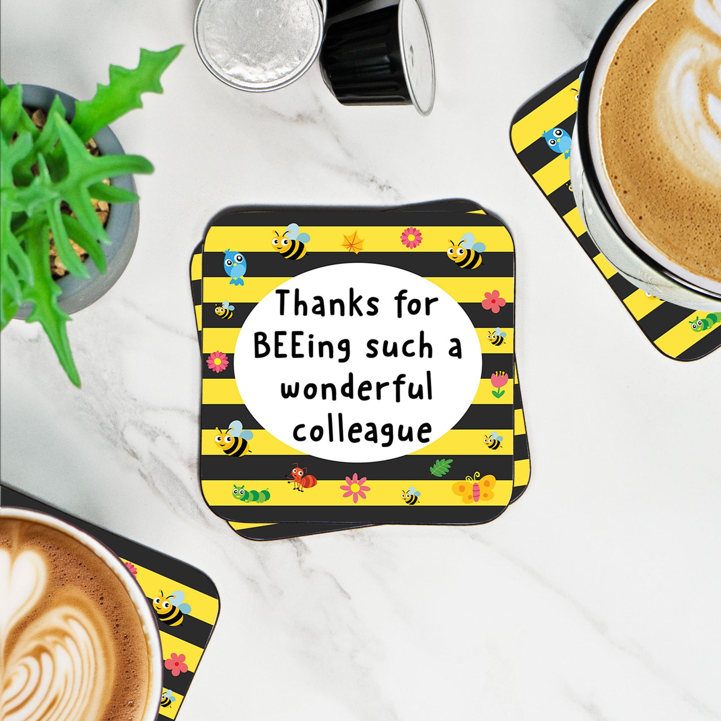 Thanks For BEEing Such A Wonderful Colleague - Coaster