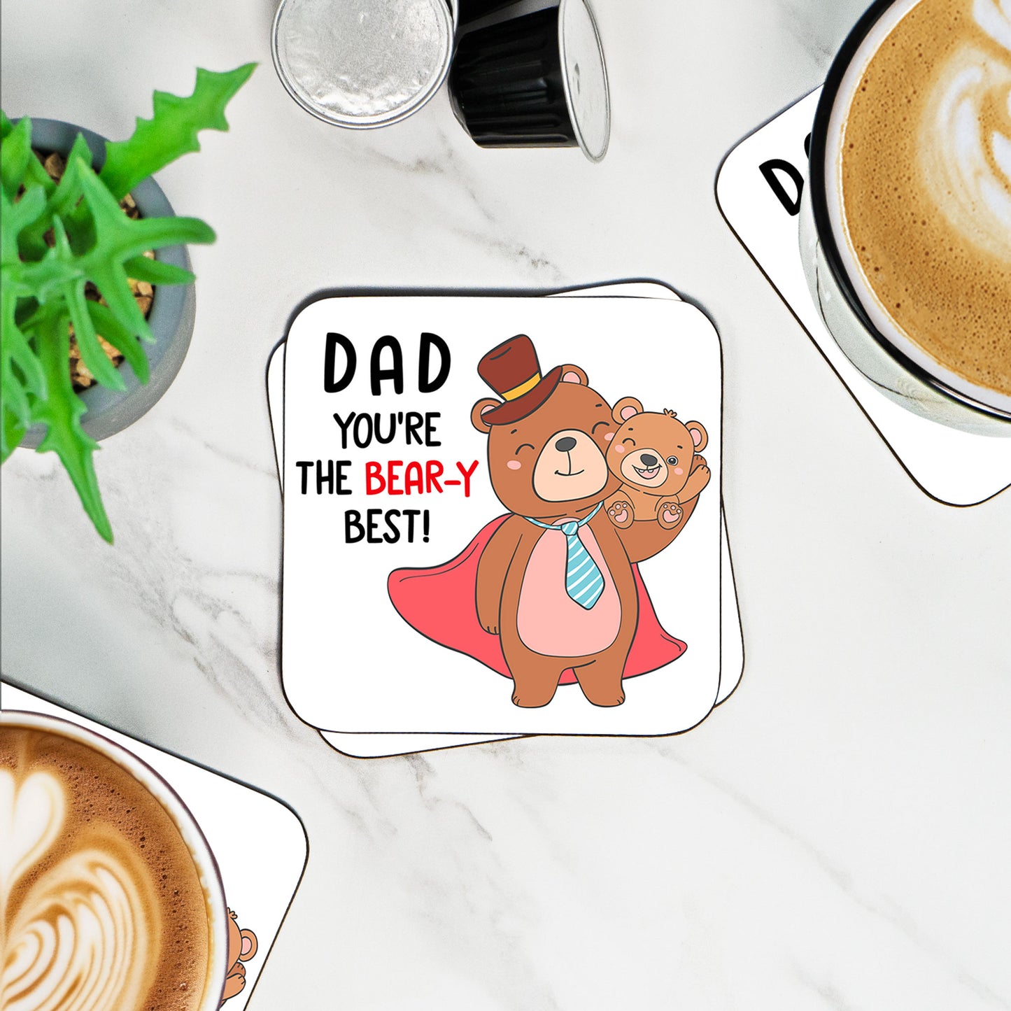 Dad You're The Bear-y Best! - Coaster