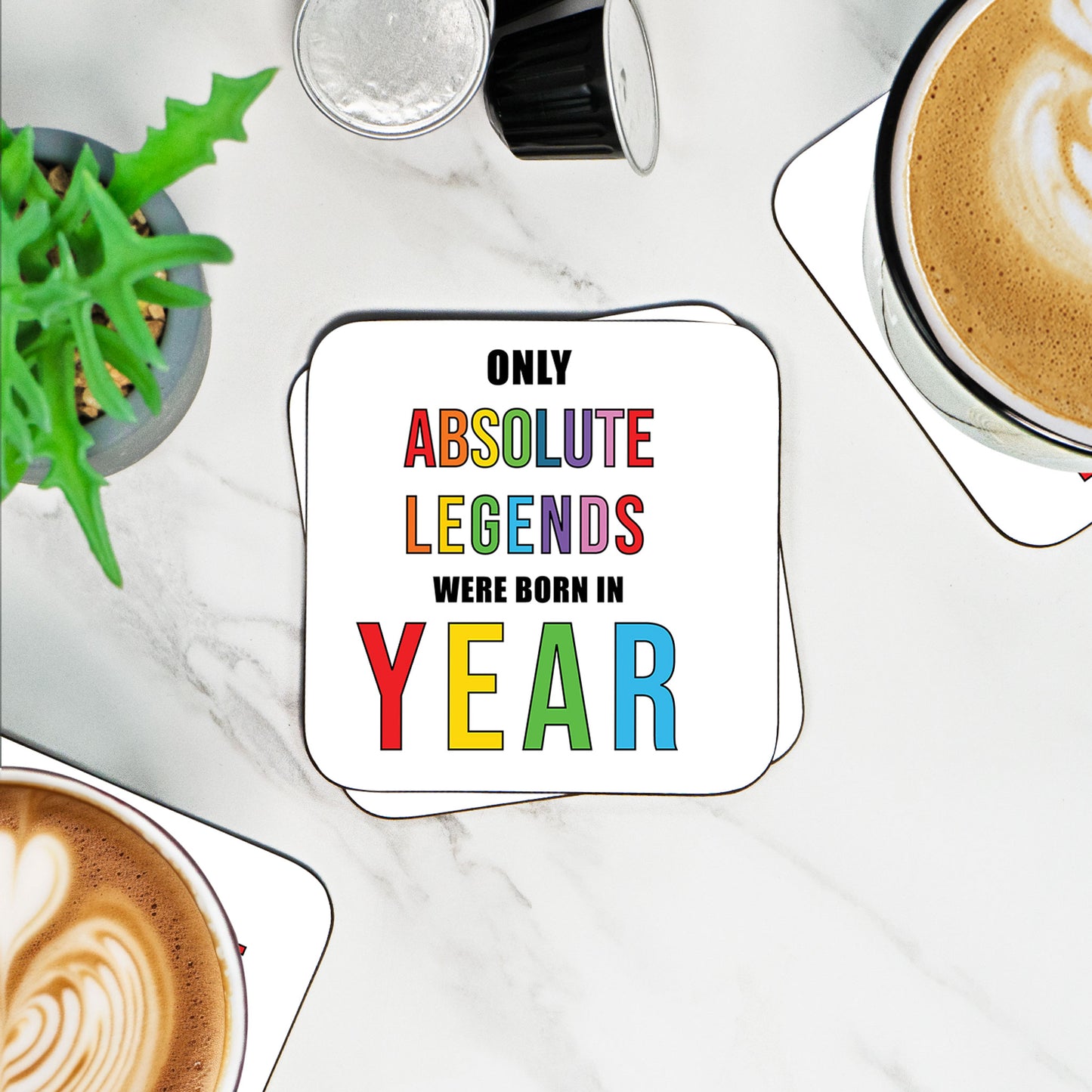 Personalised Only Absolute Legends Were Born In.. - Coaster