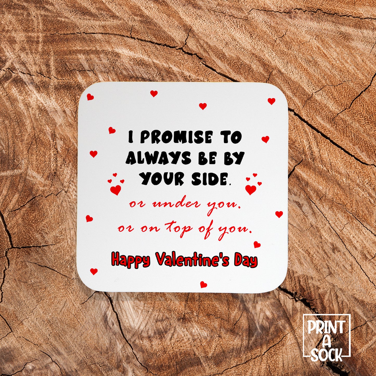 I Promise To Always Be By Your Side.. Or - Coaster