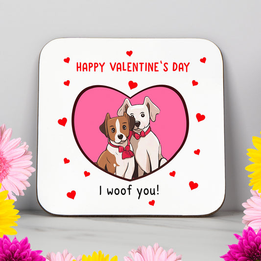 I Woof You! - Valentines Coaster