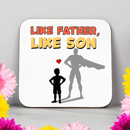 Like Father, Like Son Coaster – Celebrate the Special Bond with Dad