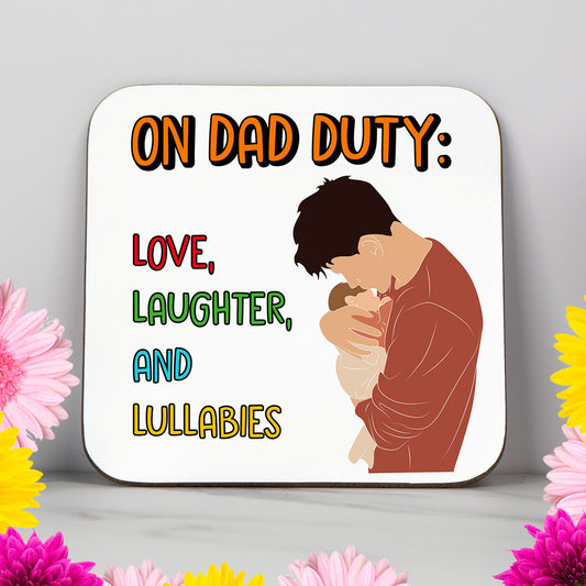 On Dad Duty Coaster – Perfect Gift for New Dads