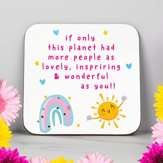 Rainbow and sun coaster with uplifting message and colourful design

Inspirational coaster gift for friend or loved one

Feel-good printed coaster with rainbow and sunshine graphics

Positive message coaster – “If only this planet…”

Friendship gift with cheerful illustrations and glossy finish