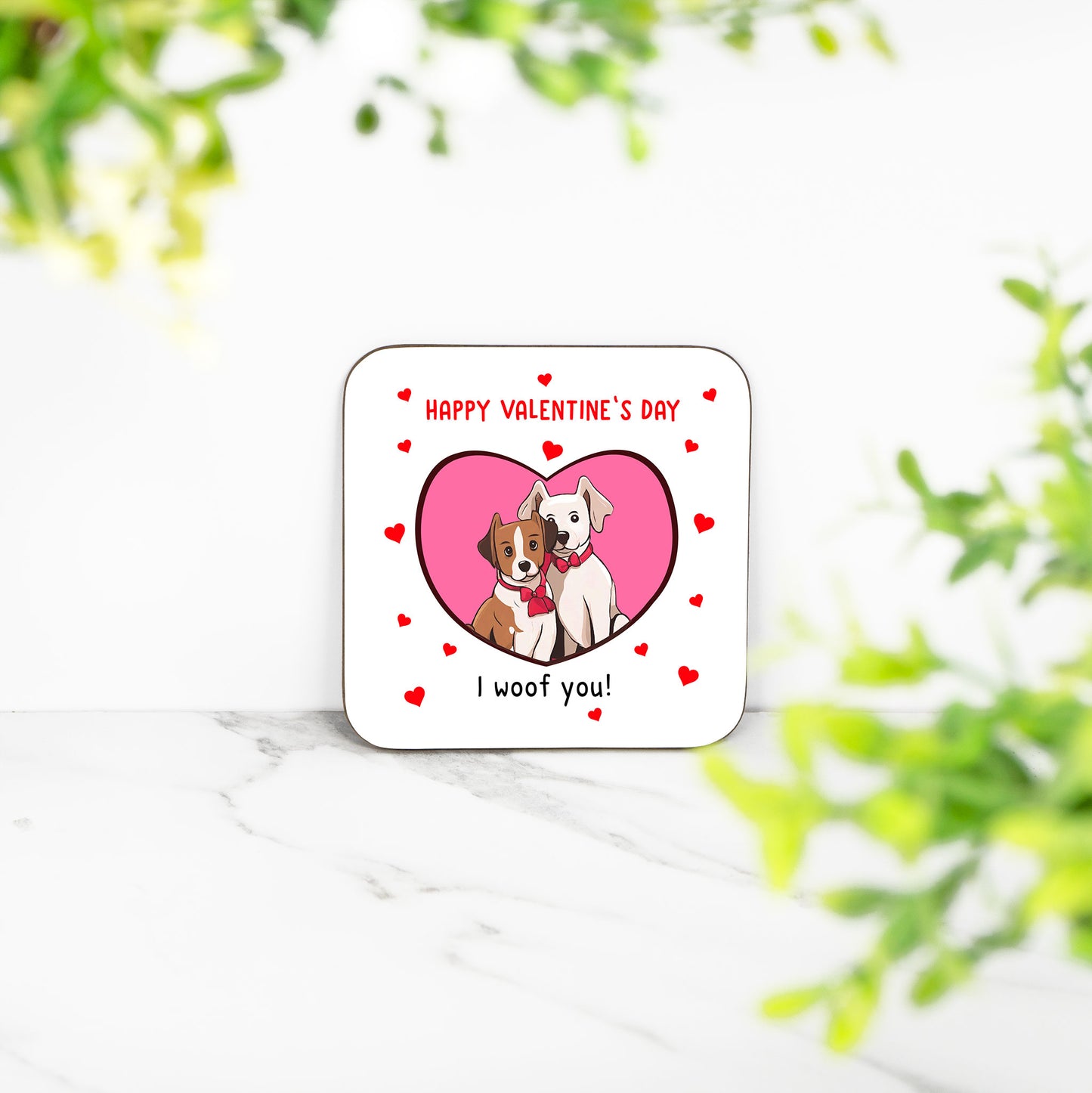 I Woof You! - Valentines Coaster