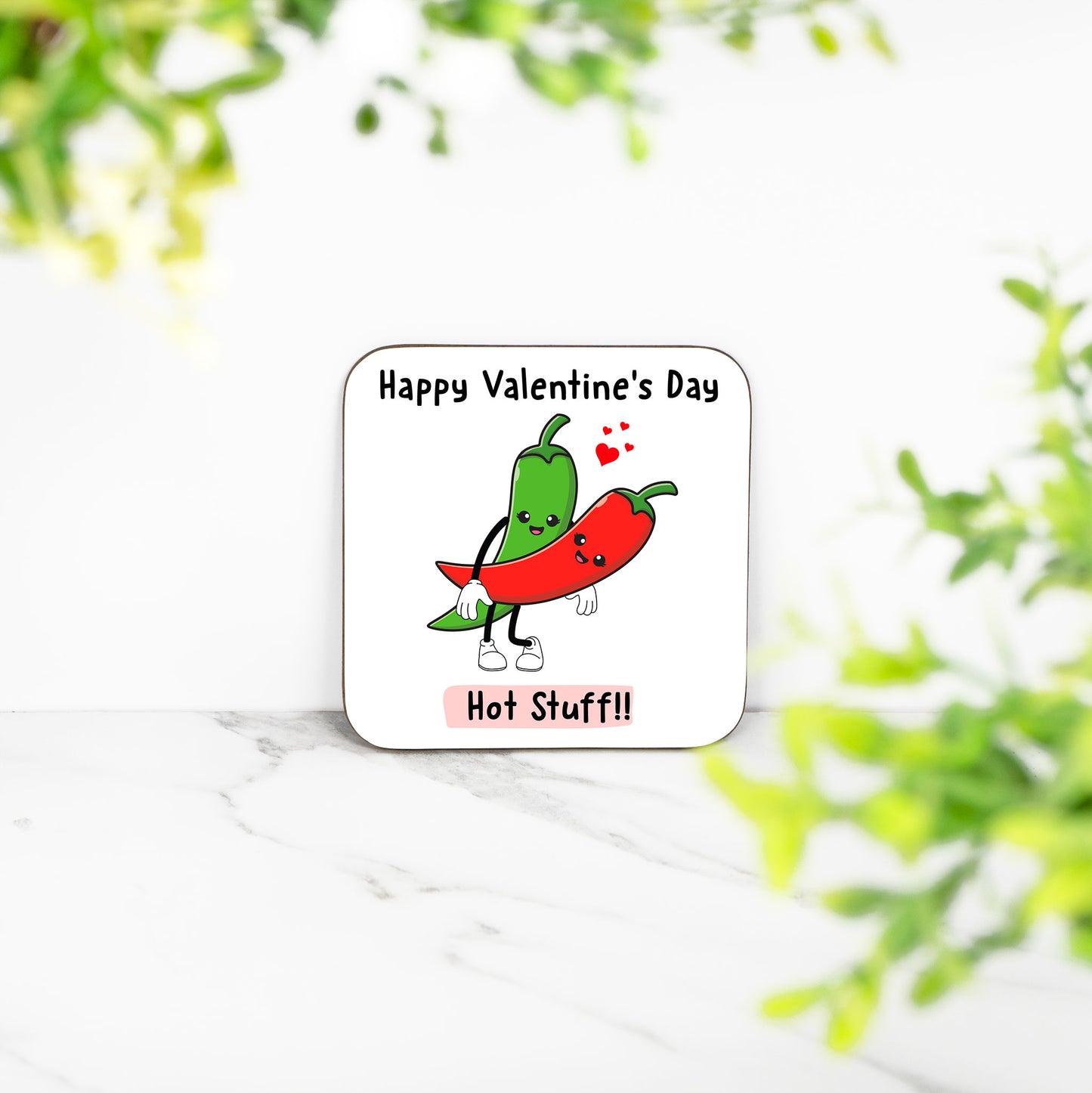 Happy Valentine's Day Coaster - Hot Stuff!