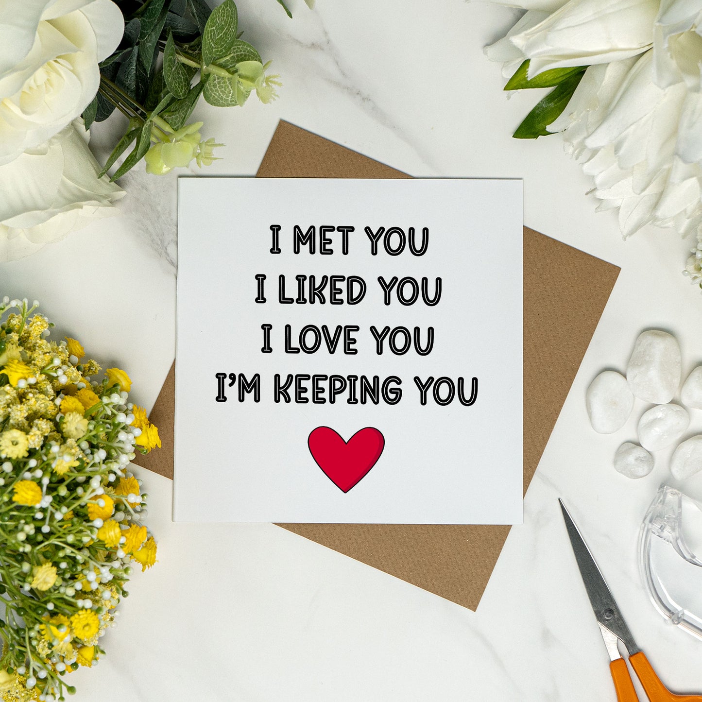 I Met You I Liked You I Love You – Commitment Love Card