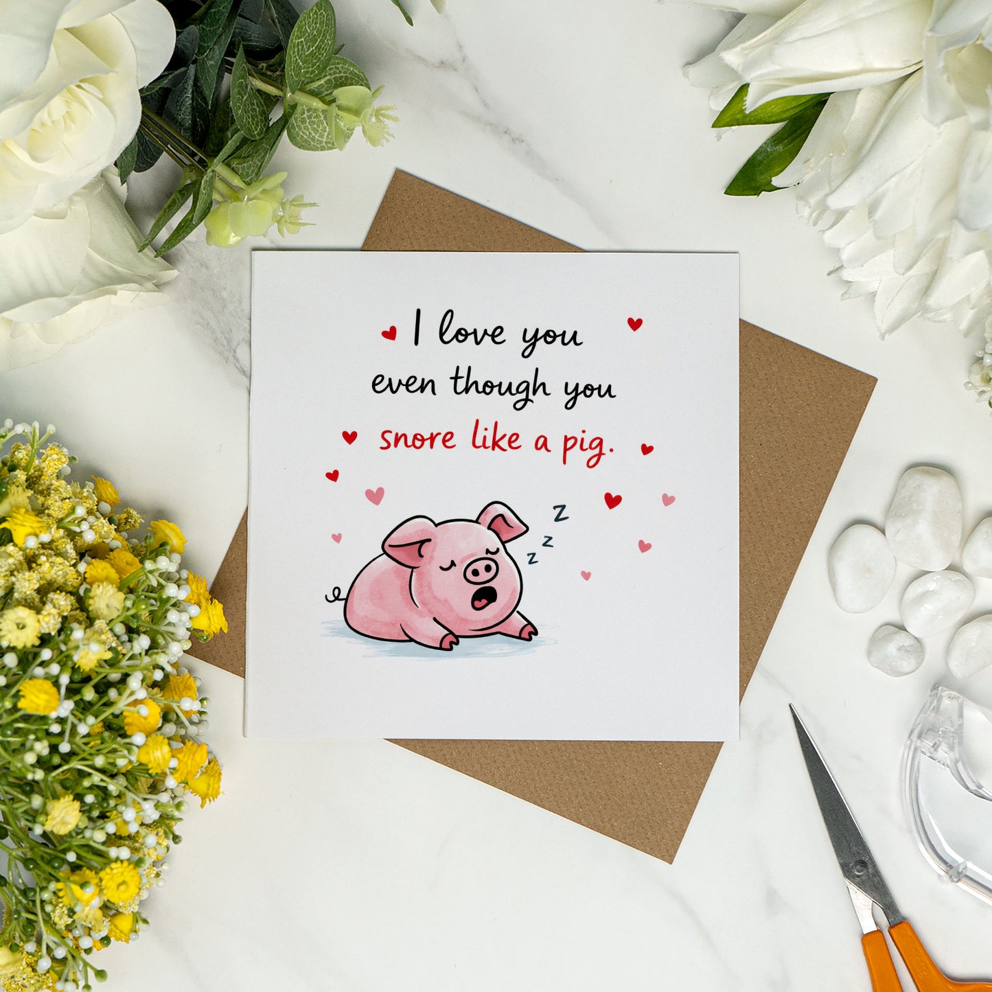 I Love You Even Though You Snore Like a Pig – Funny Love Card